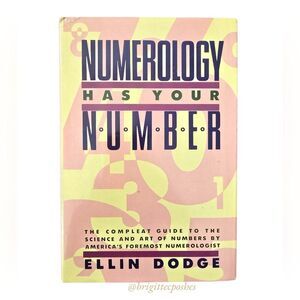 NUMEROLOGY HAS YOUR NUMBER - Hardcover - 1988 - Ellin Dodge